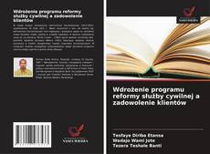 Copertina di Wdrożenie programu reformy służby cywilnej a zadowolenie klientów