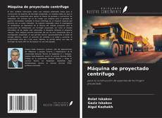 Portada del libro de Máquina de proyectado centrífugo