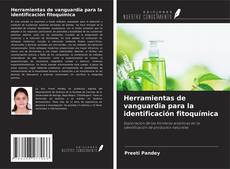 Bookcover of Herramientas de vanguardia para la identificación fitoquímica