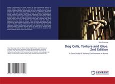 Capa do livro de Dog Cells, Torture and Glue. 2nd Edition 