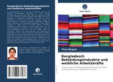 Portada del libro de Bangladesch Bekleidungsindustrie und weibliche Arbeitskräfte
