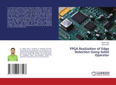 Обложка FPGA Realization of Edge Detection Using Sobel Operator
