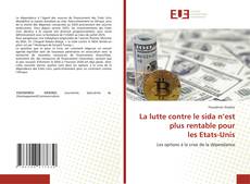 Borítókép a  La lutte contre le sida n’est plus rentable pour les Etats-Unis - hoz