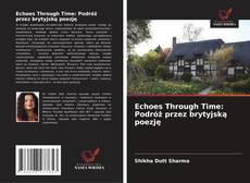 Echoes Through Time: Podróż przez brytyjską poezję的封面