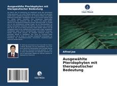 Portada del libro de Ausgewählte Pteridophyten mit therapeutischer Bedeutung