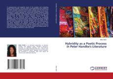 Copertina di Hybridity as a Poetic Process in Peter Handke's Literature