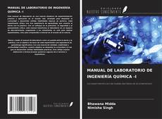 Capa do livro de MANUAL DE LABORATORIO DE INGENIERÍA QUÍMICA -I 