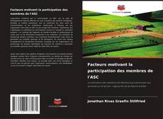 Portada del libro de Facteurs motivant la participation des membres de l'ASC