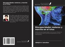 Bookcover of Discapacidades motoras y marcha en el ictus