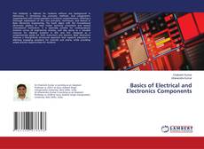 Basics of Electrical and Electronics Components的封面
