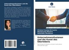 Capa do livro de Unternehmensfusionen und die Kunst des Überlebens 