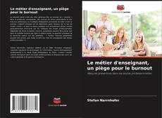 Le métier d'enseignant, un piège pour le burnout的封面