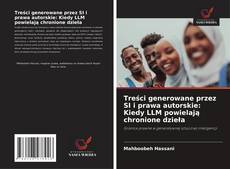 Treści generowane przez SI i prawa autorskie: Kiedy LLM powielają chronione dzieła的封面