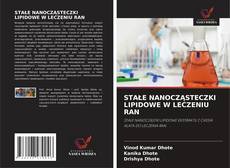 STAŁE NANOCZĄSTECZKI LIPIDOWE W LECZENIU RAN的封面