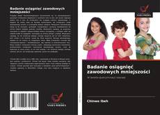 Copertina di Badanie osiągnięć zawodowych mniejszości