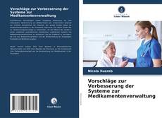Capa do livro de Vorschläge zur Verbesserung der Systeme zur Medikamentenverwaltung 