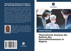 Capa do livro de Theoretische Analyse der Reform des Gesundheitswesens in Nigeria 
