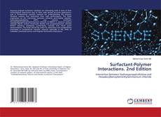 Surfactant-Polymer Interactions. 2nd Edition的封面