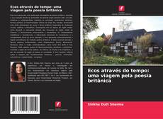Couverture de Ecos através do tempo: uma viagem pela poesia britânica