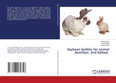 Soybean lecithin for animal Nutrition. 2nd Edition的封面