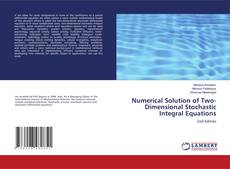 Copertina di Numerical Solution of Two-Dimensional Stochastic Integral Equations