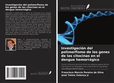 Copertina di Investigación del polimorfismo de los genes de las citocinas en el dengue hemorrágico