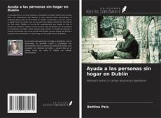 Copertina di Ayuda a las personas sin hogar en Dublín