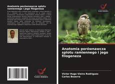 Copertina di Anatomia porównawcza splotu ramiennego i jego filogeneza