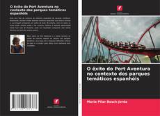 Buchcover von O êxito do Port Aventura no contexto dos parques temáticos espanhóis