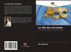 Bookcover of Le rôle des servantes