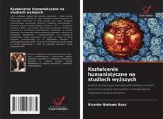 Copertina di Kształcenie humanistyczne na studiach wyższych
