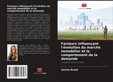 Facteurs influençant l'évolution du marché immobilier et le comportement de la demande的封面