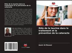 Bookcover of Rôle de la taurine dans le traitement et la prévention de la cataracte
