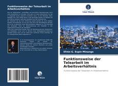 Borítókép a  Funktionsweise der Telearbeit im Arbeitsverhältnis - hoz