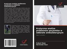 Krytyczna analiza problemów pacjentów w oddziale ambulatoryjnym的封面