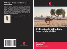 Couverture de Utilização de sal iodado ao nível doméstico