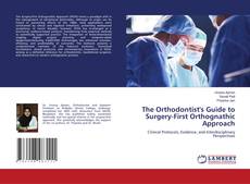 Copertina di The Orthodontist's Guide to Surgery-First Orthognathic Approach