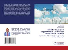 Обложка Modified Ant Lion Algorithms in Distributed Generations Systems