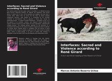 Interfaces: Sacred and Violence according to René Girard的封面
