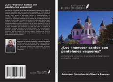 Borítókép a  ¿Los «nuevos» santos con pantalones vaqueros? - hoz