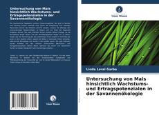Capa do livro de Untersuchung von Mais hinsichtlich Wachstums- und Ertragspotenzialen in der Savannenökologie 