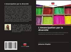 Bookcover of L'émancipation par la diversité