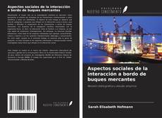Portada del libro de Aspectos sociales de la interacción a bordo de buques mercantes