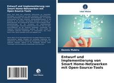 Bookcover of Entwurf und Implementierung von Smart Home-Netzwerken mit Open-Source-Tools