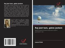 Copertina di Raj jest tam, gdzie jestem