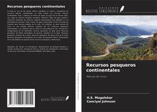 Portada del libro de Recursos pesqueros continentales