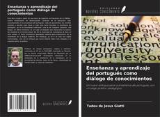 Обложка Enseñanza y aprendizaje del portugués como diálogo de conocimientos