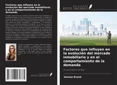 Borítókép a  Factores que influyen en la evolución del mercado inmobiliario y en el comportamiento de la demanda - hoz