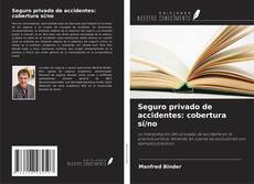 Borítókép a  Seguro privado de accidentes: cobertura sí/no - hoz