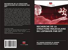 Copertina di RECHERCHE DE LA STRUCTURE MOLÉCULAIRE DU LOPINAVIR PAR DFT
